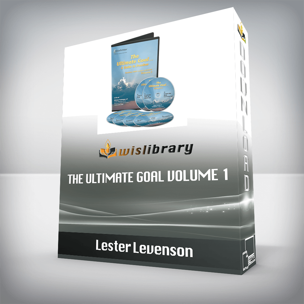 Lester Levenson – The Ultimate Goal Volume 1