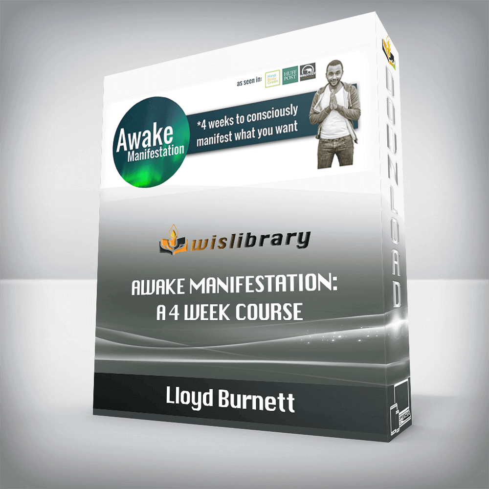 Lloyd Burnett – Awake Manifestation: a 4 week course