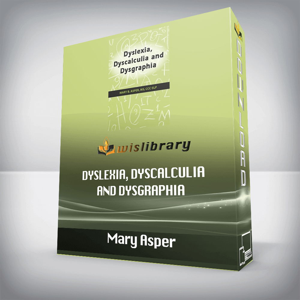 Mary Asper – Dyslexia, Dyscalculia and Dysgraphia