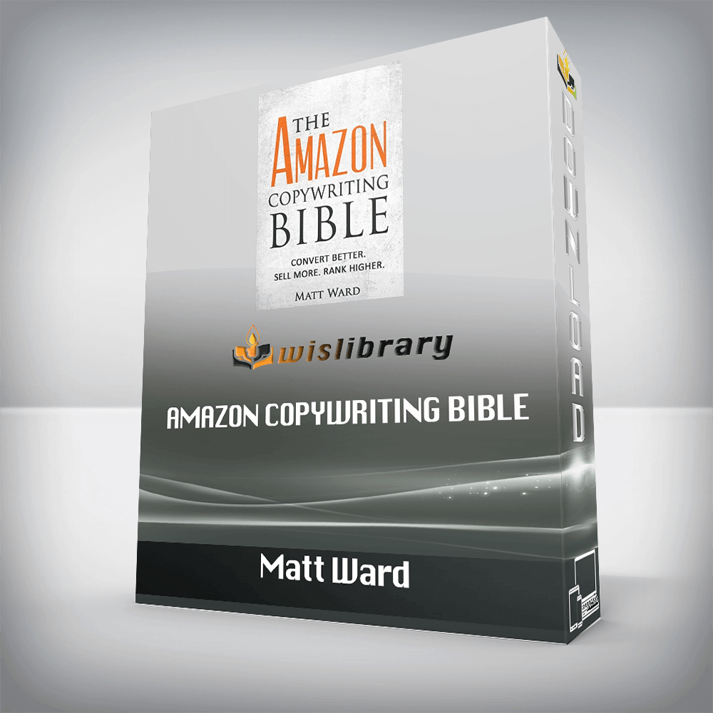 Matt Ward – Amazon Copywriting Bible