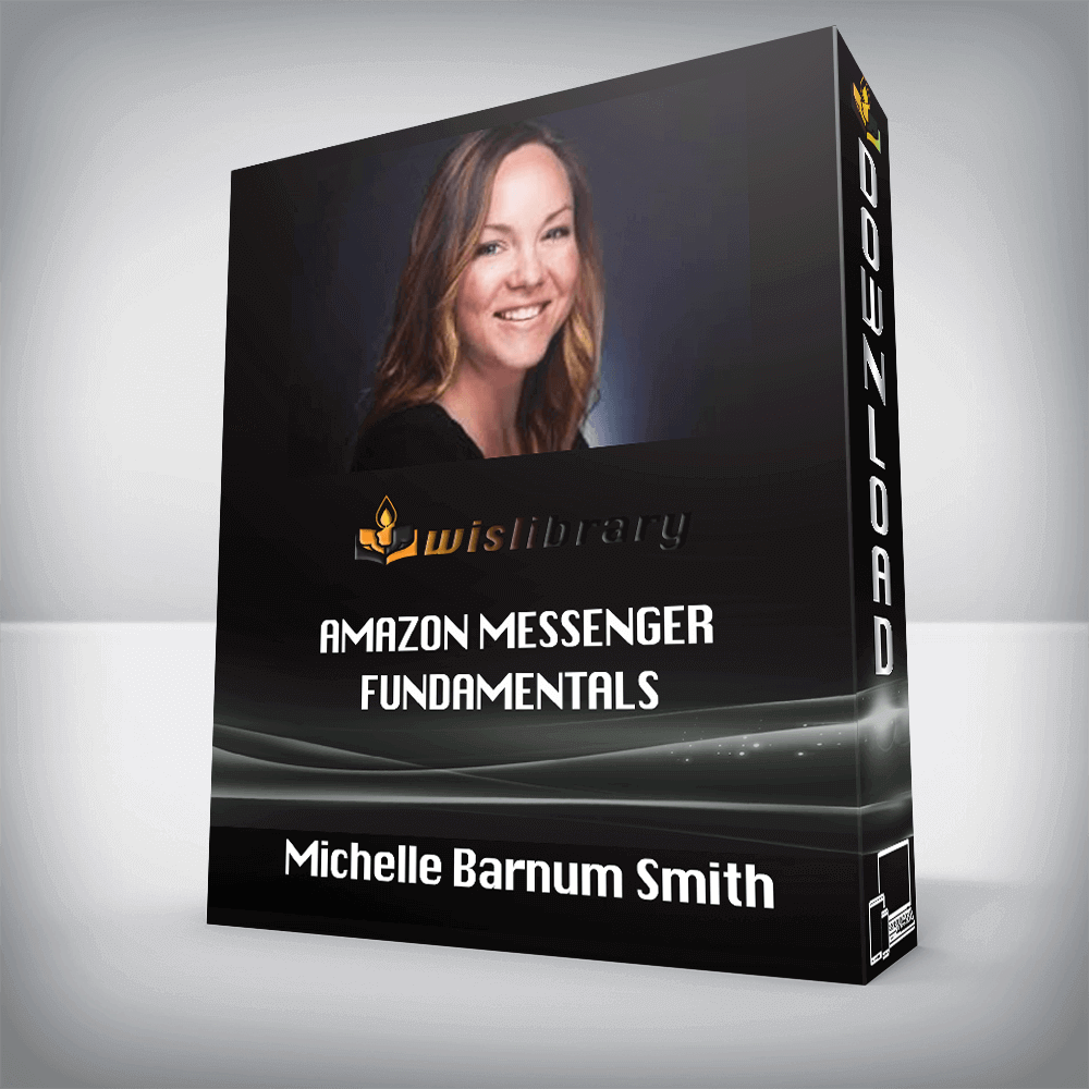 Michelle Barnum Smith – Amazon Messenger Fundamentals