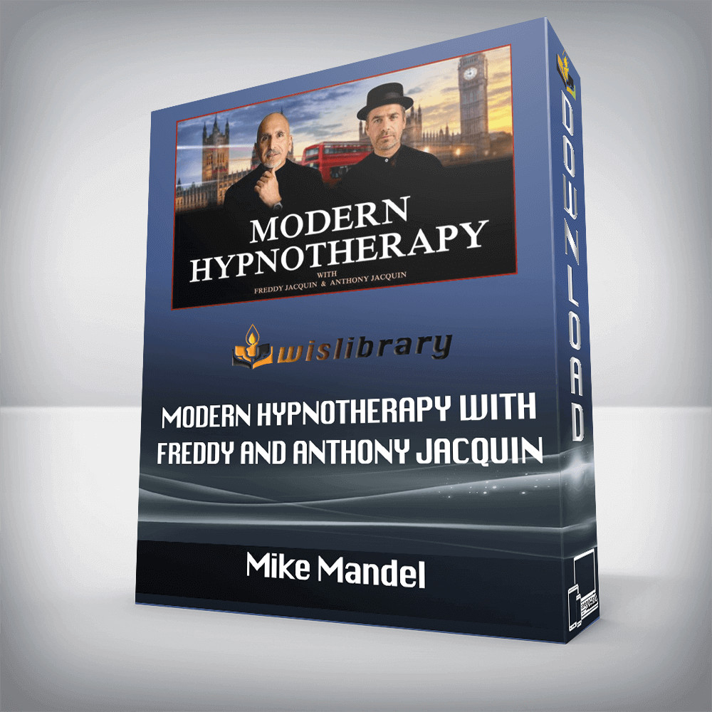 Mike Mandel – Modern Hypnotherapy with Freddy and Anthony Jacquin