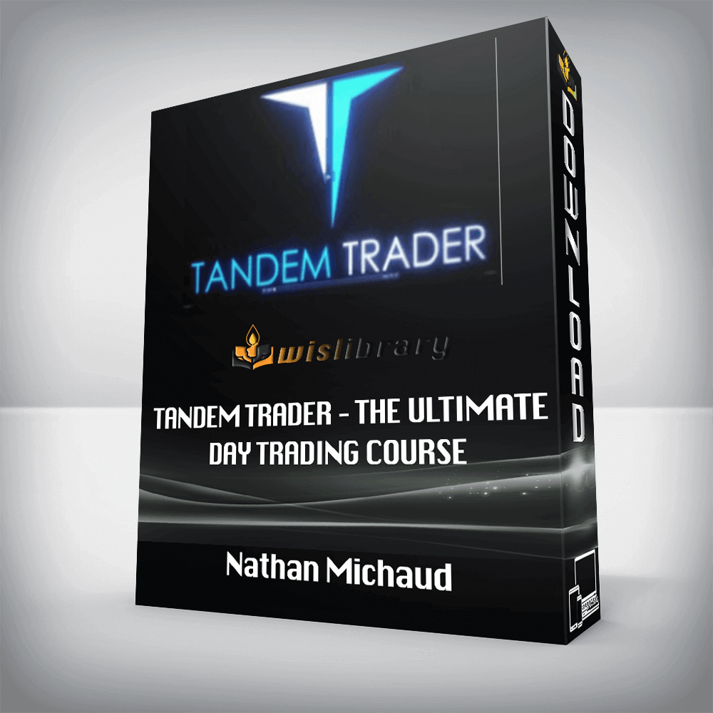 Nathan Michaud – Tandem Trader – The Ultimate Day Trading Course