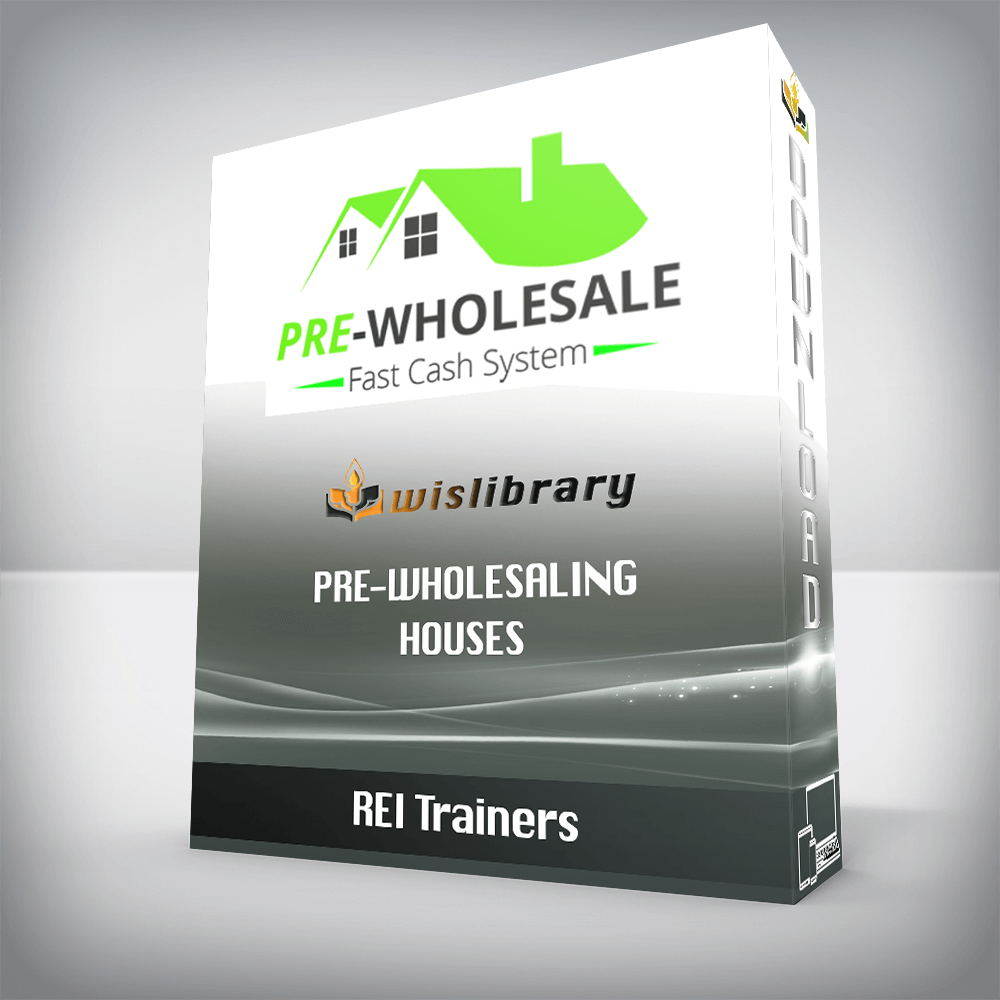 REI Trainers – PRE-Wholesaling Houses