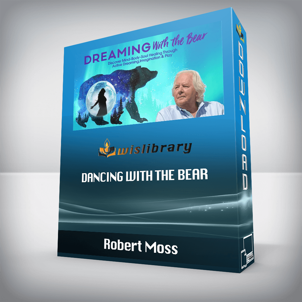 Robert Moss – Dancing With the Bear