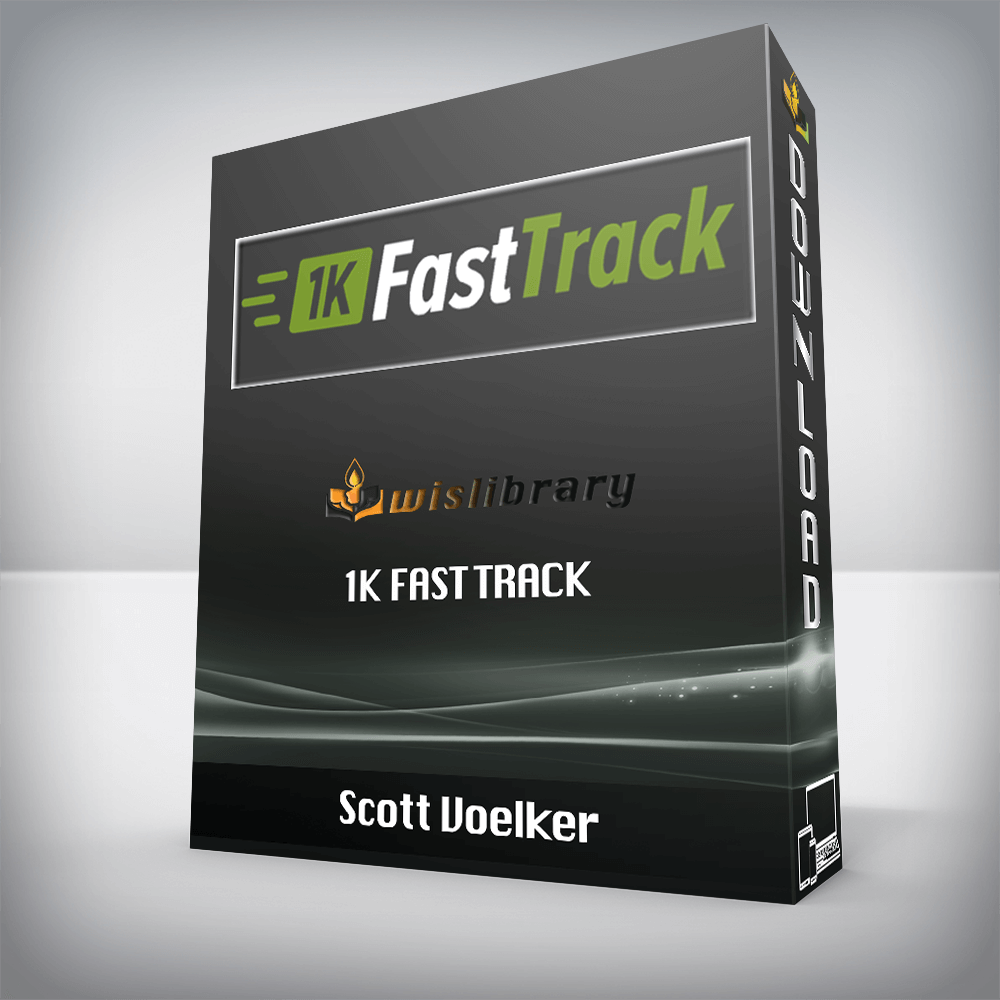 Scott Voelker – 1k Fast Track