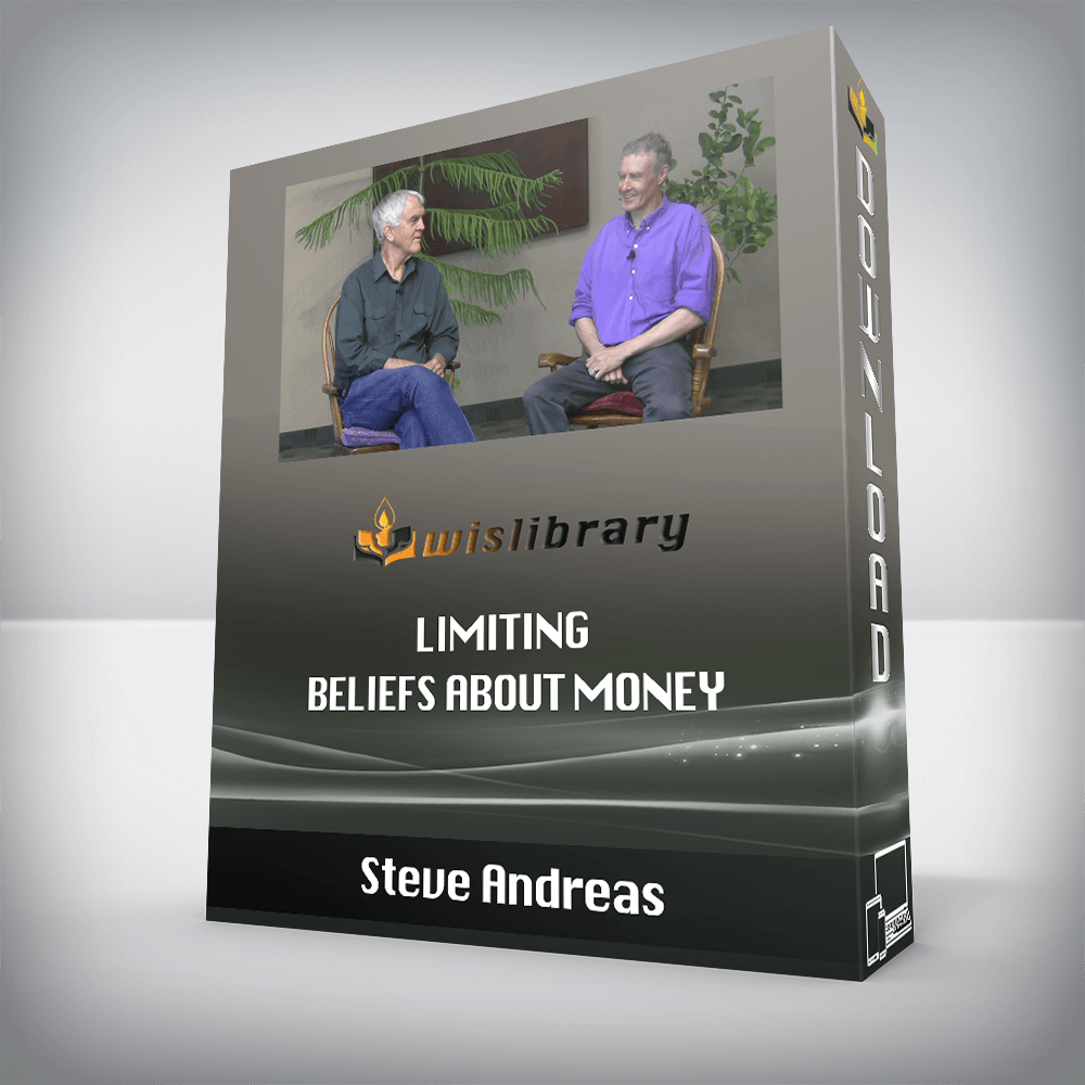 Steve Andreas – Limiting Beliefs About Money