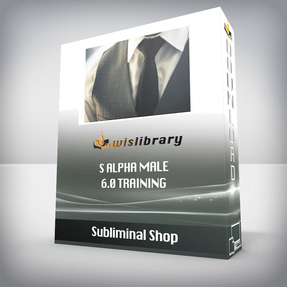 Subliminal Shop – Alpha Male 6.0 Training