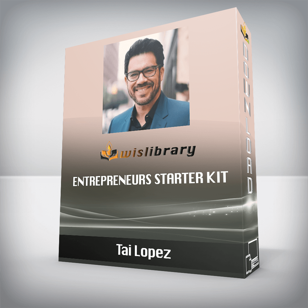 Tai Lopez – Entrepreneurs Starter Kit