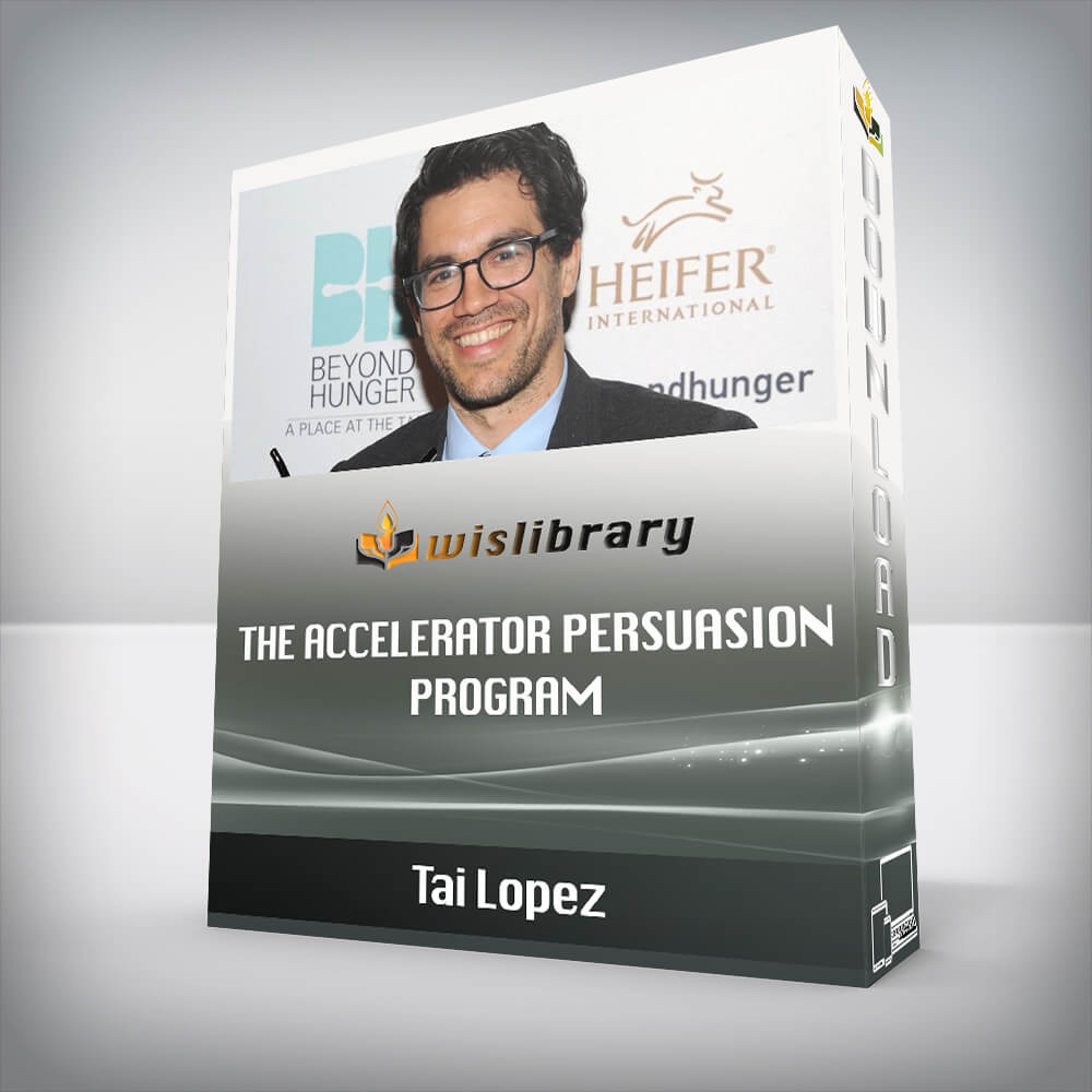 Tai Lopez – The Accelerator Persuasion Program