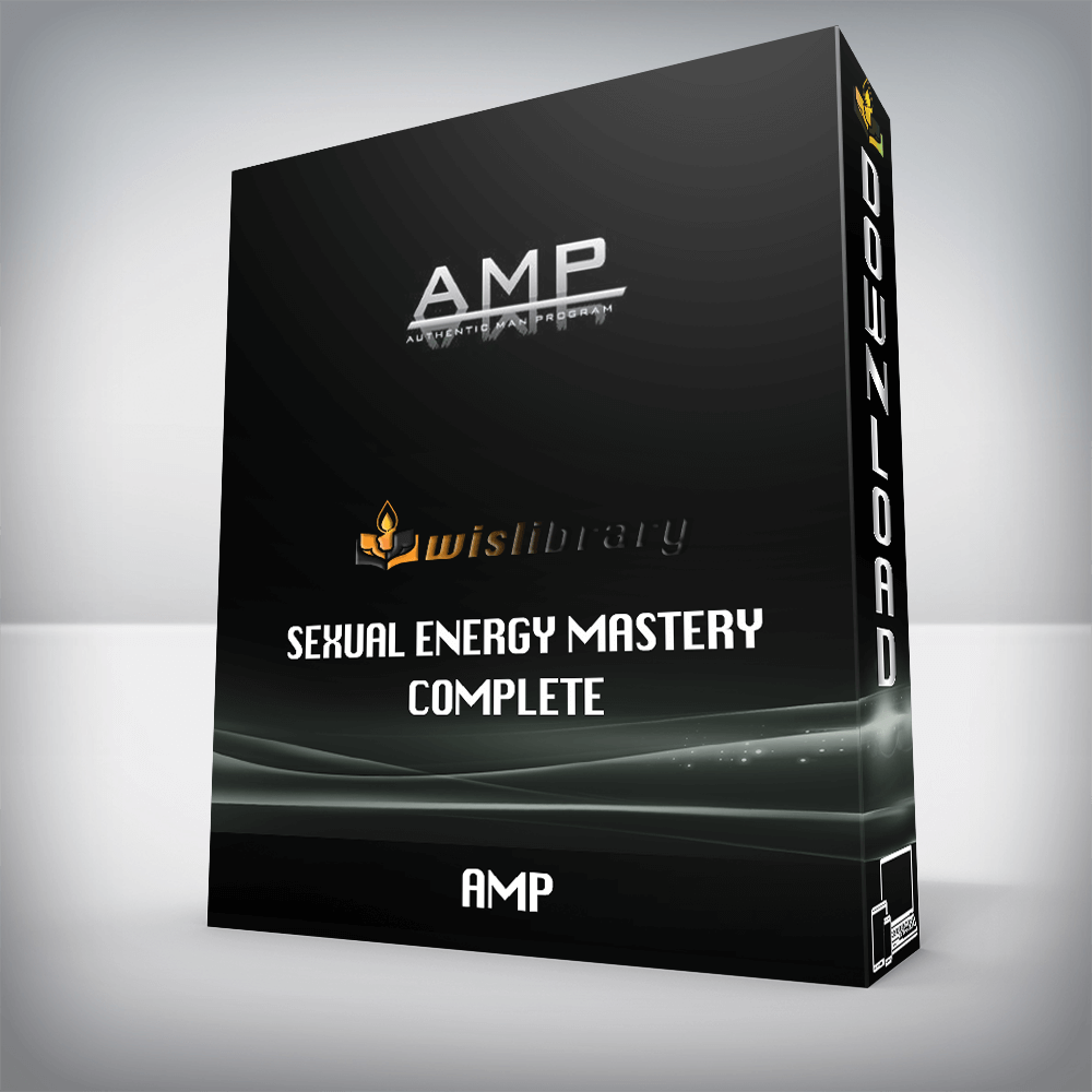 AMP – Sexual Energy Mastery Complete