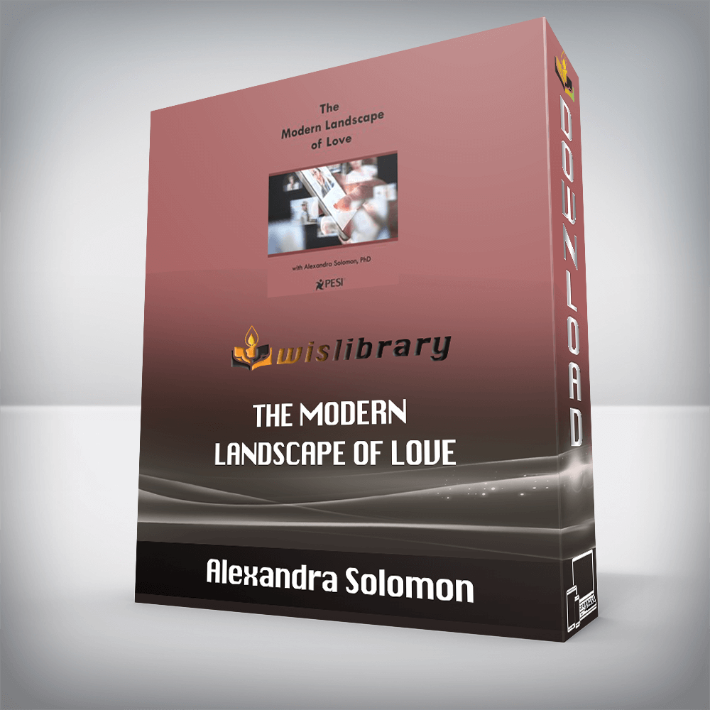 Alexandra Solomon – The Modern Landscape of Love