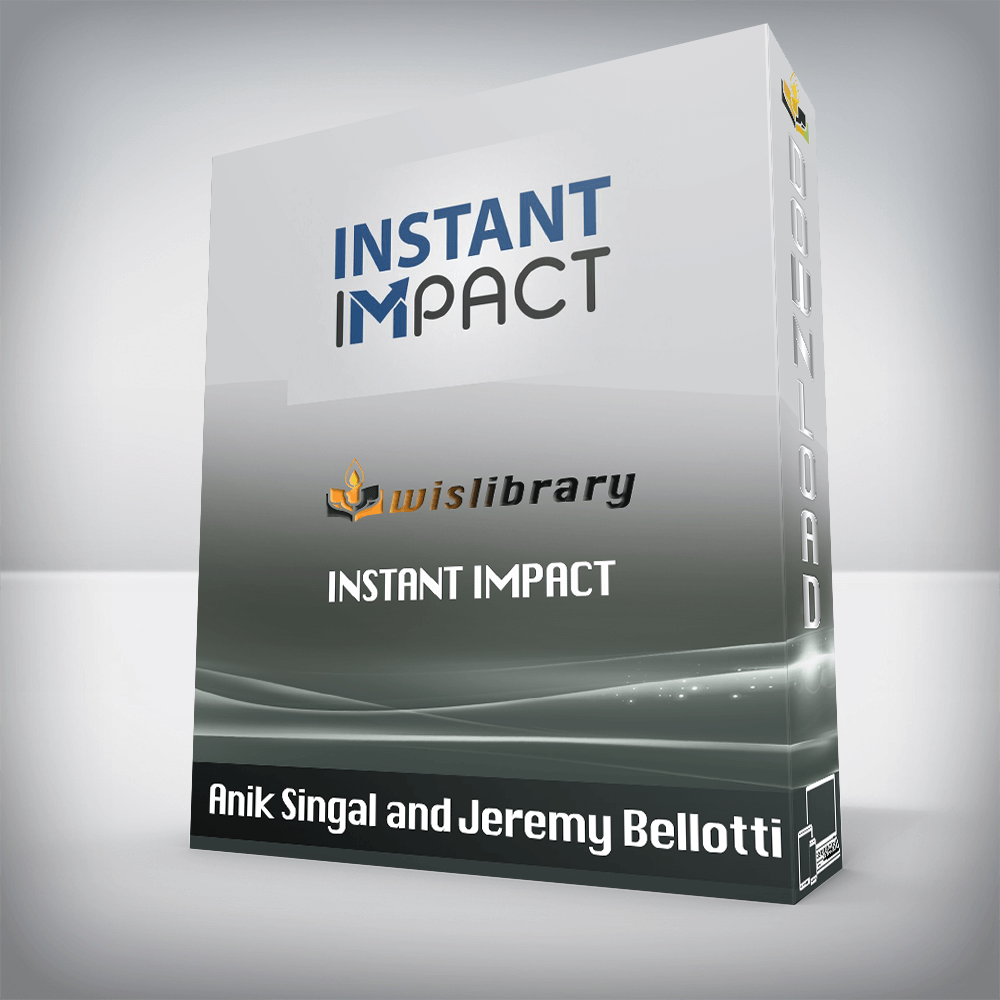 Anik Singal and Jeremy Bellotti – Instant Impact