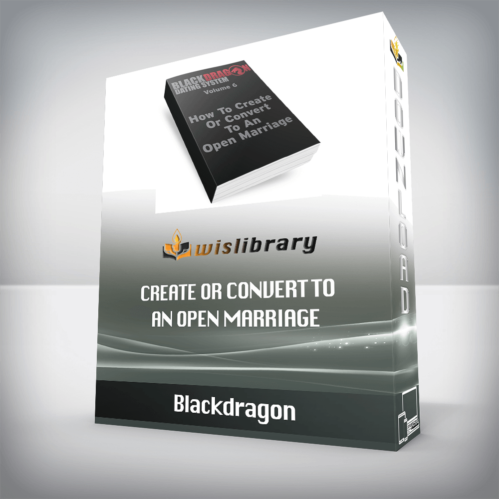 Blackdragon – Create Or Convert To An Open Marriage