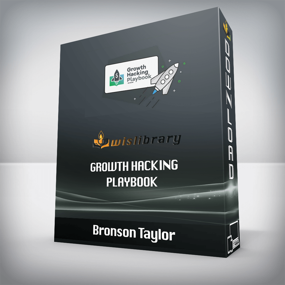 Bronson Taylor – Growth Hacking Playbook