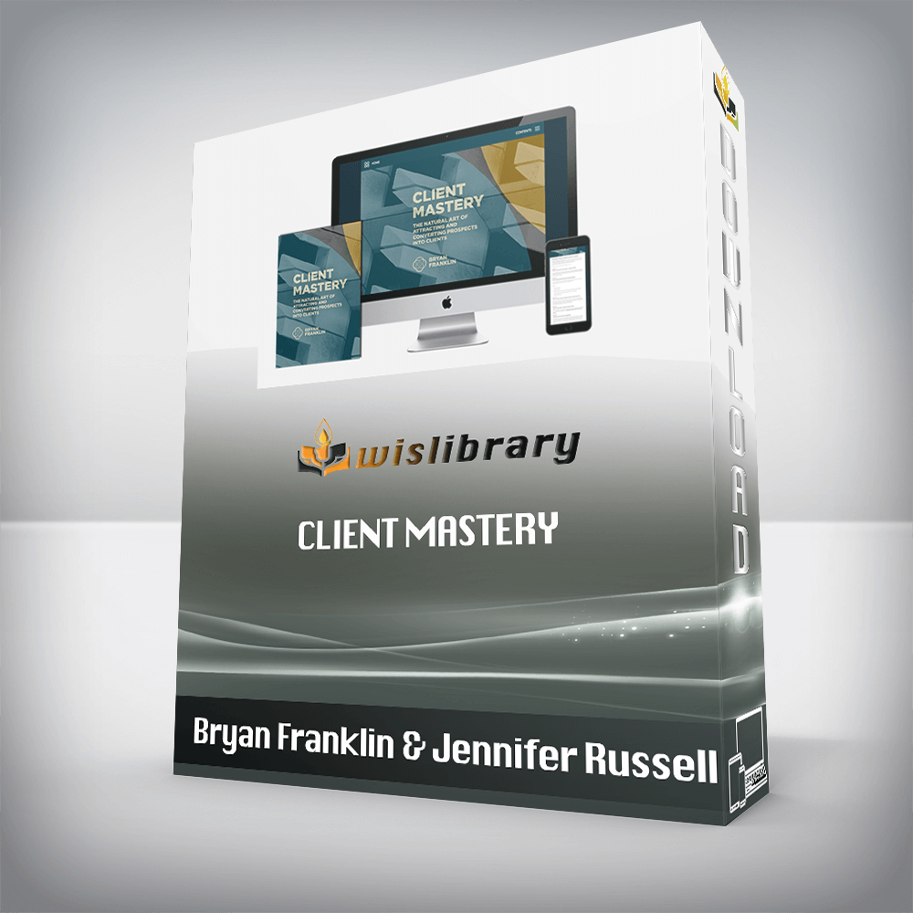 Bryan Franklin & Jennifer Russell – Client Mastery