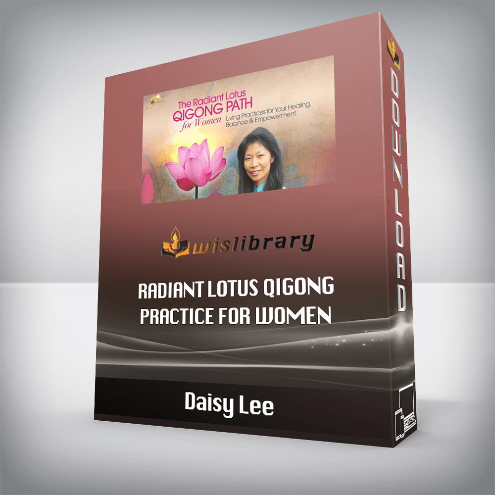 Daisy Lee – Radiant Lotus Qigong Practice for Women