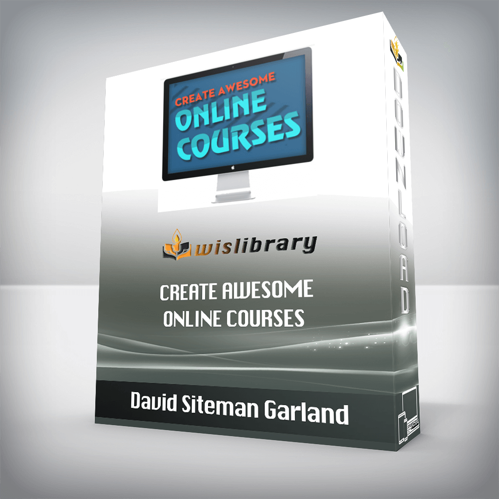 David Siteman Garland – Create Awesome Online Courses