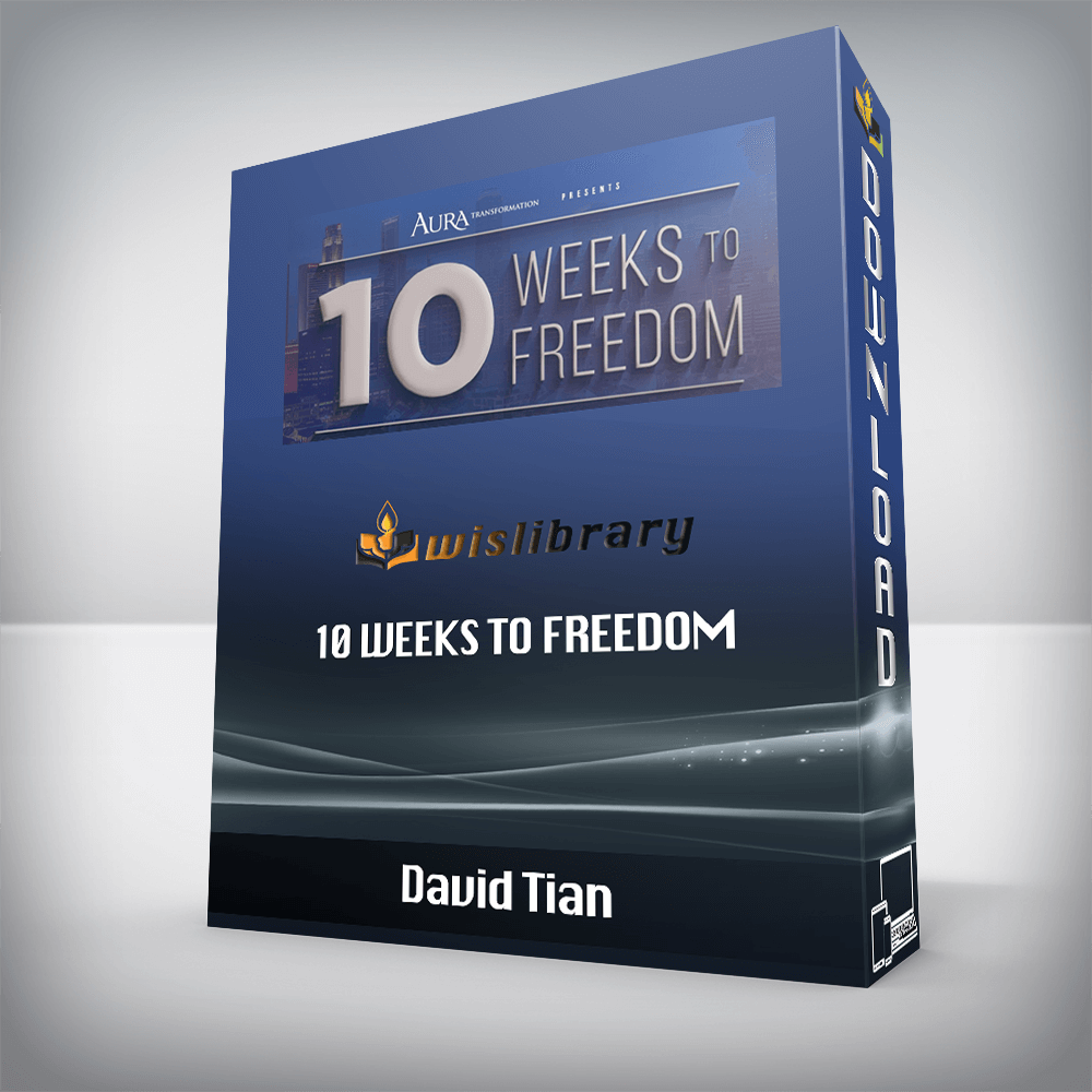 David Tian – 10 Weeks to Freedom