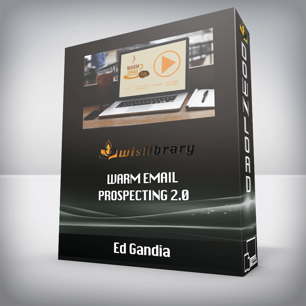 Ed Gandia – Warm Email Prospecting 2.0