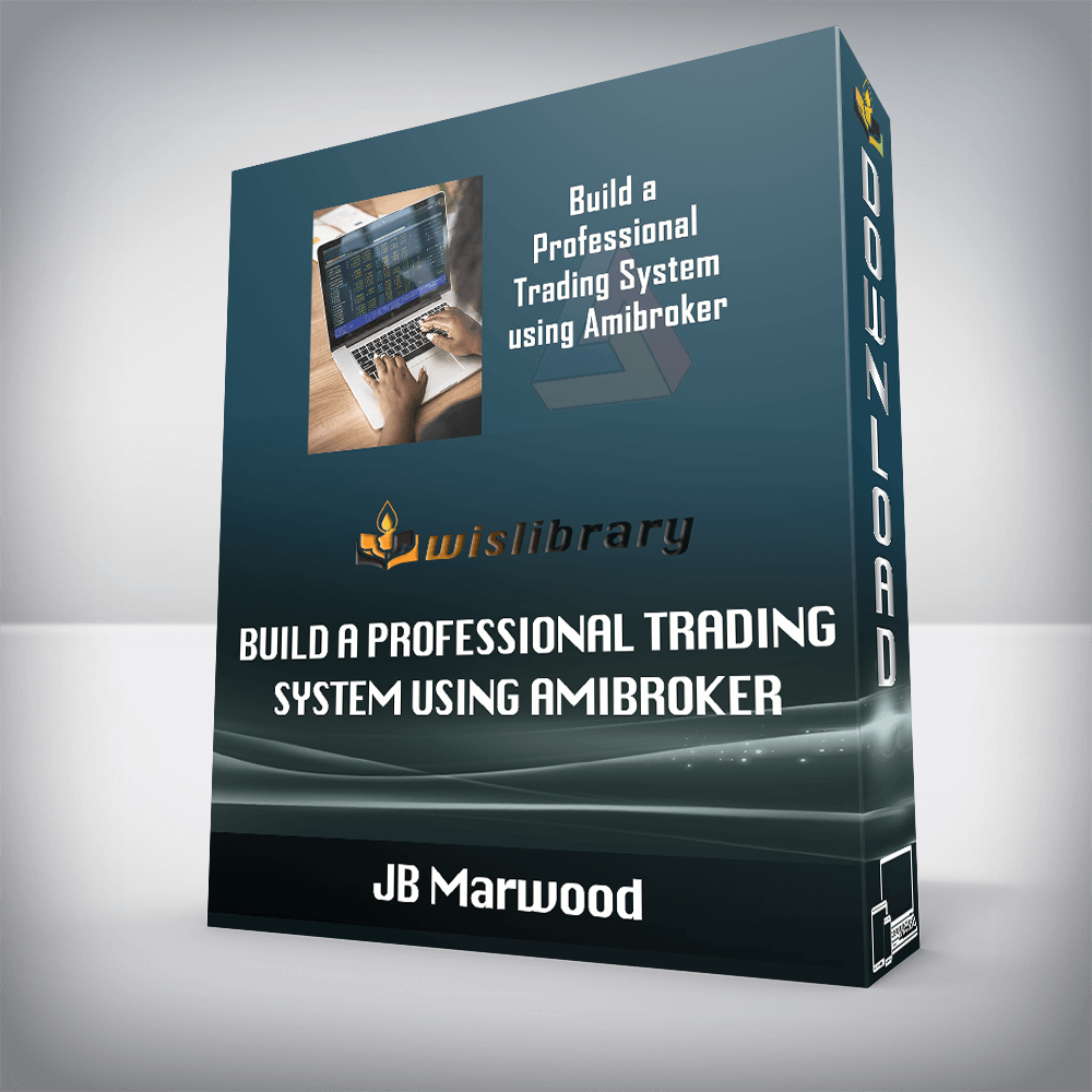 JB Marwood – Build a Professional Trading System using Amibroker