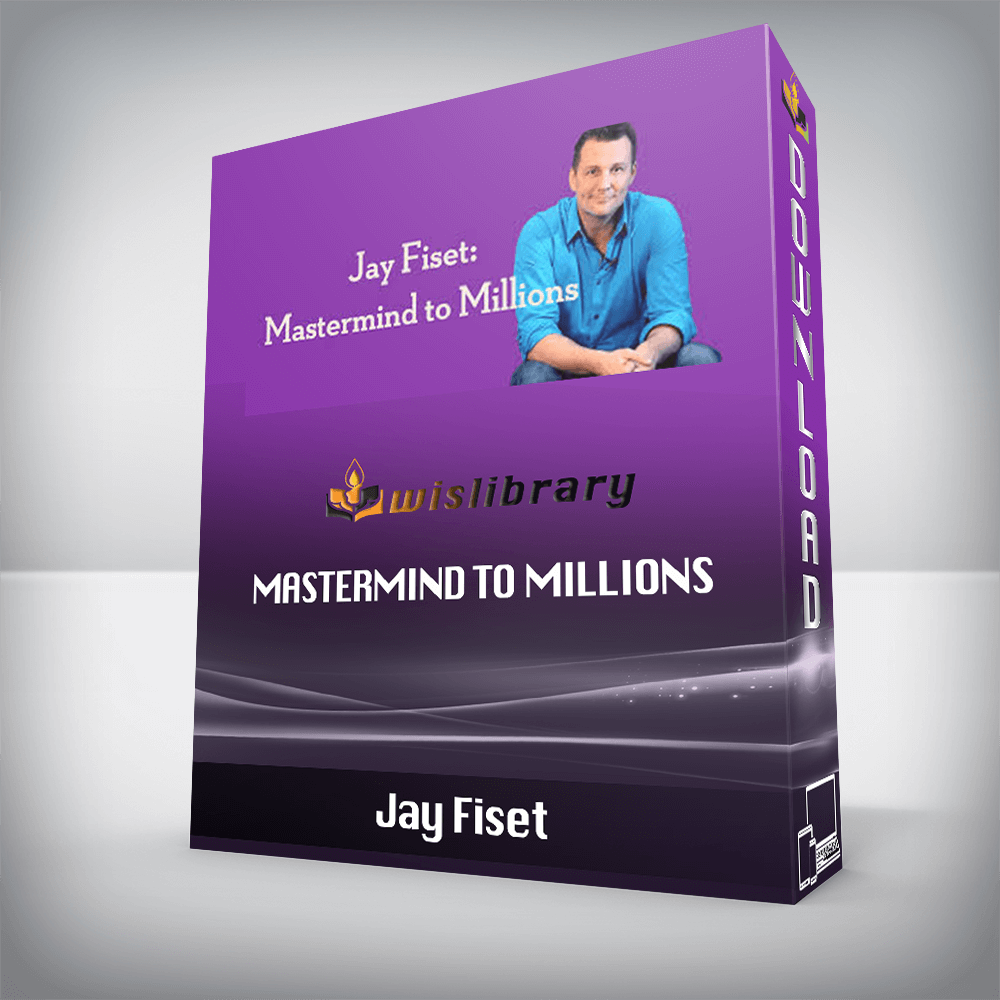 Jay Fiset – Mastermind to Millions