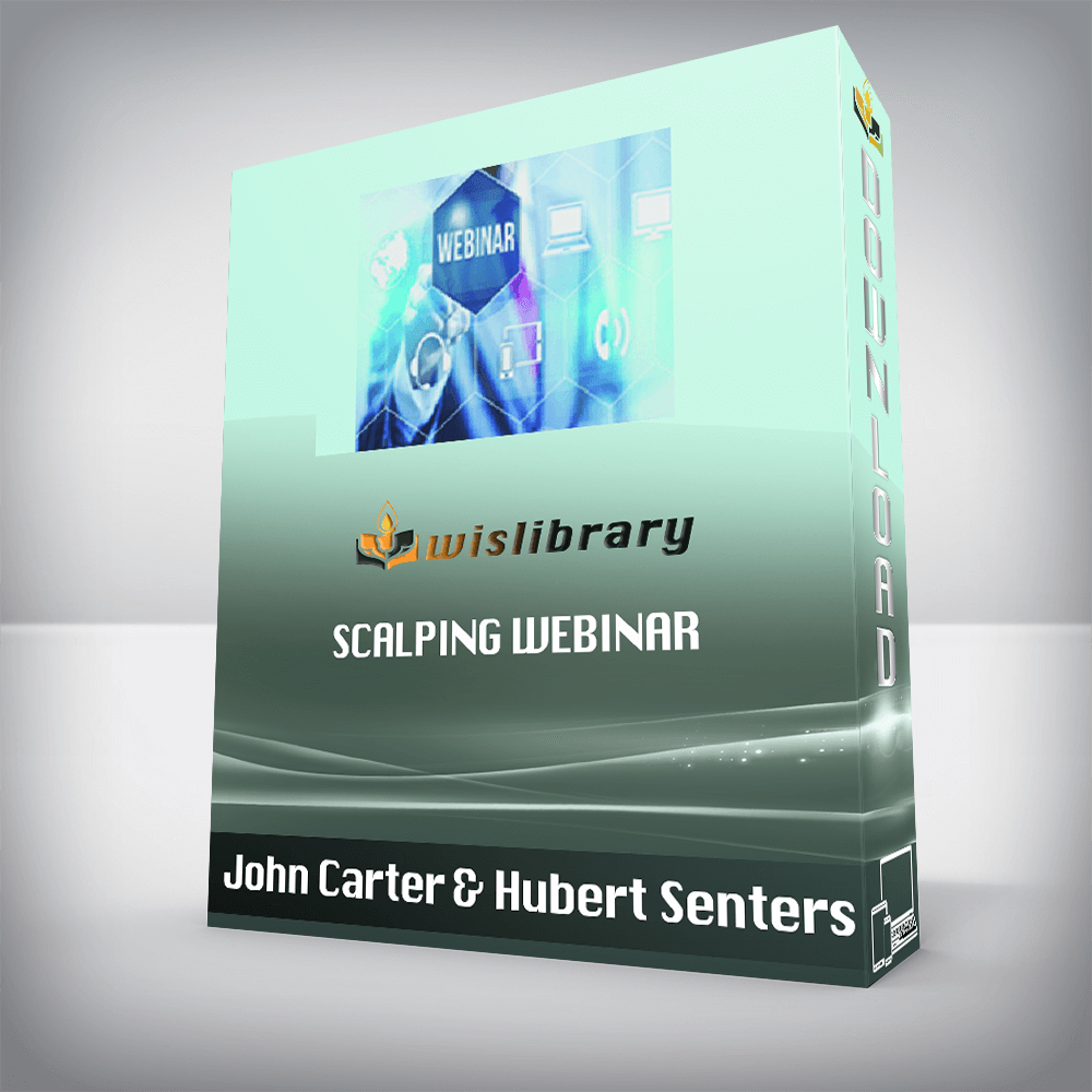 John Carter & Hubert Senters – Scalping Webinar