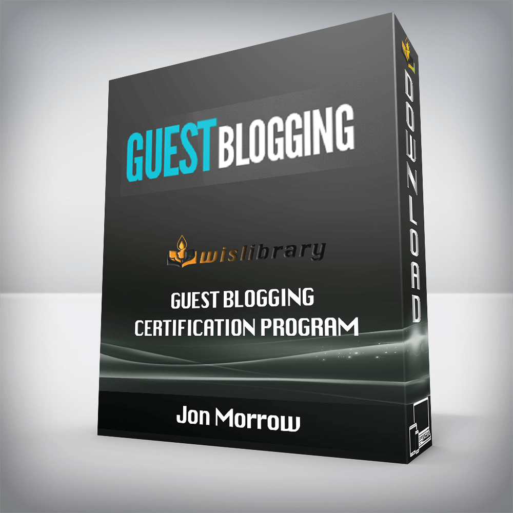 Jon Morrow – Guest Blogging Certification Program