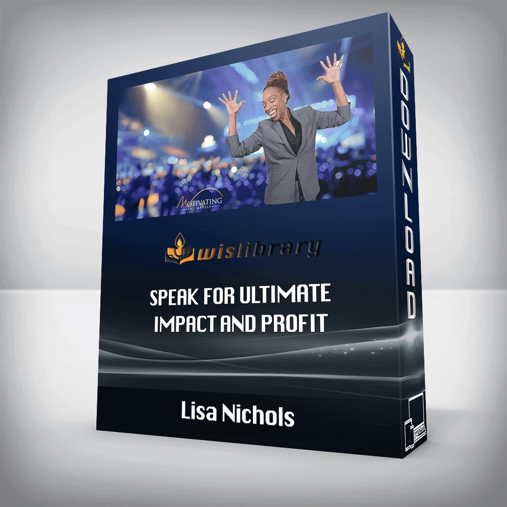 Lisa Nichols – Speak for Ultimate Impact and Profit