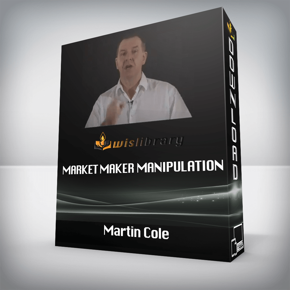 Martin Cole – Market Maker Manipulation