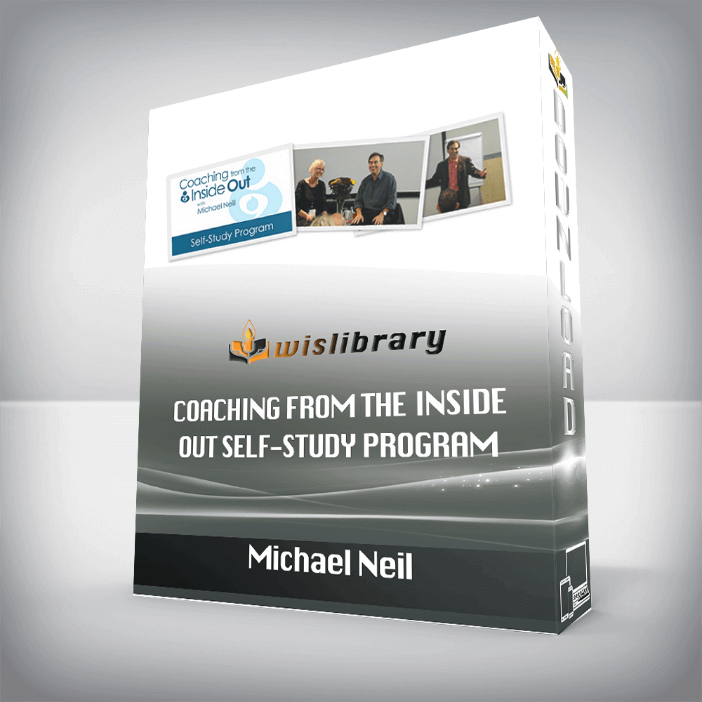 Michael Neill – Coaching From the Inside Out Self-Study Program