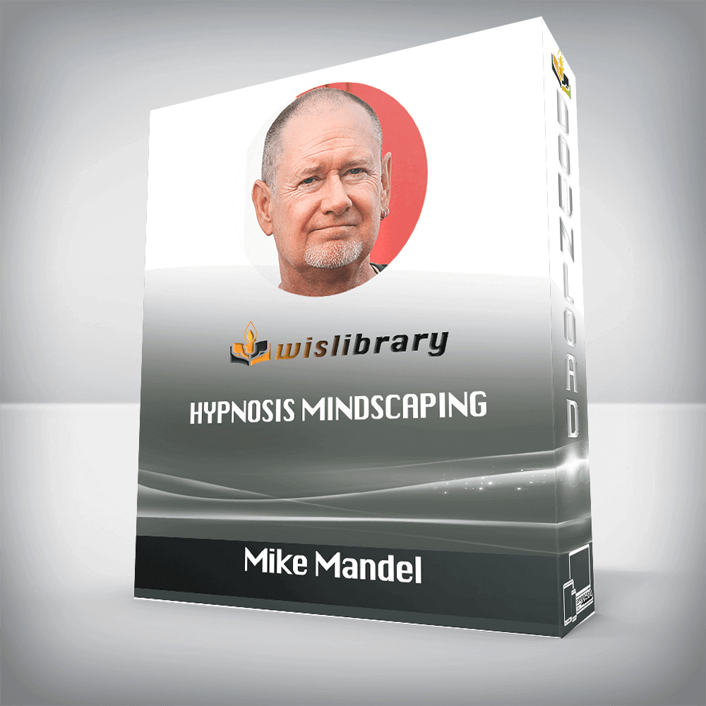 Mike Mandel – Hypnosis Mindscaping