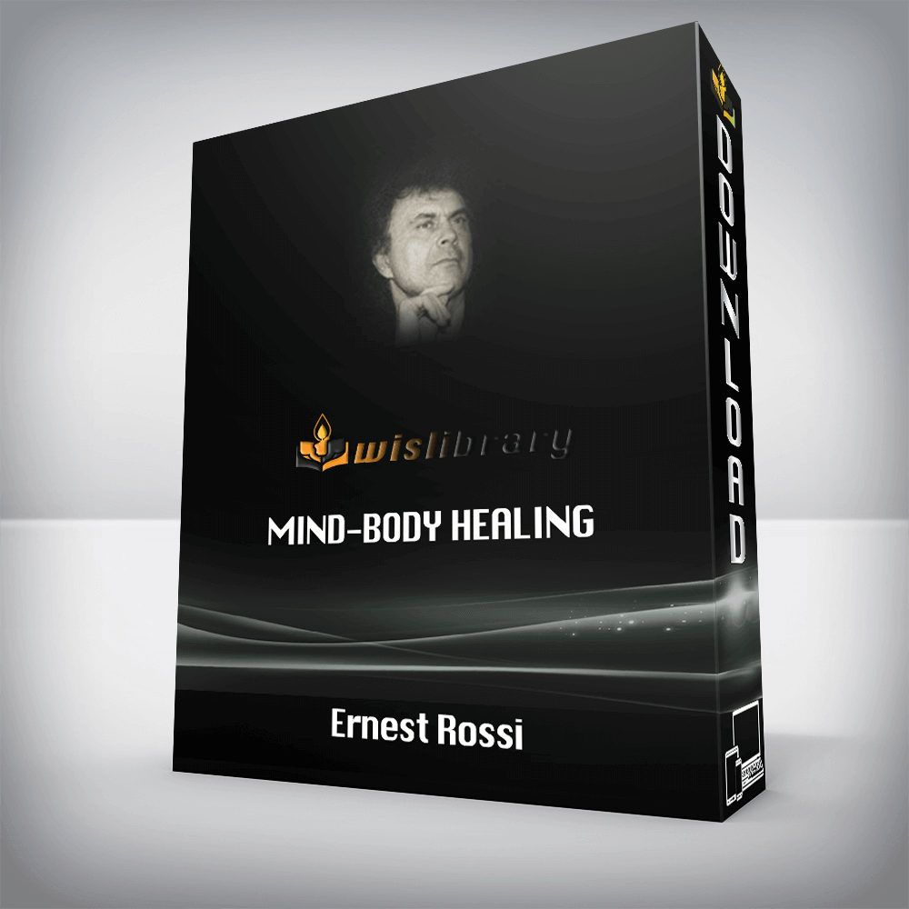 Mind-Body Healing – Ernest Rossi