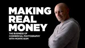 Monte Isom – Making Real Money – The Business of Commercial Photography