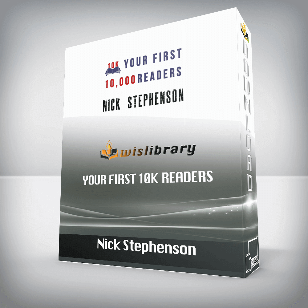 Nick Stephenson – Your First 10k Readers