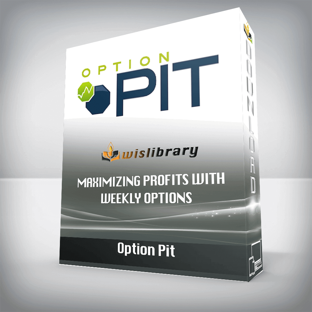 Option Pit – Maximizing Profits with Weekly Options