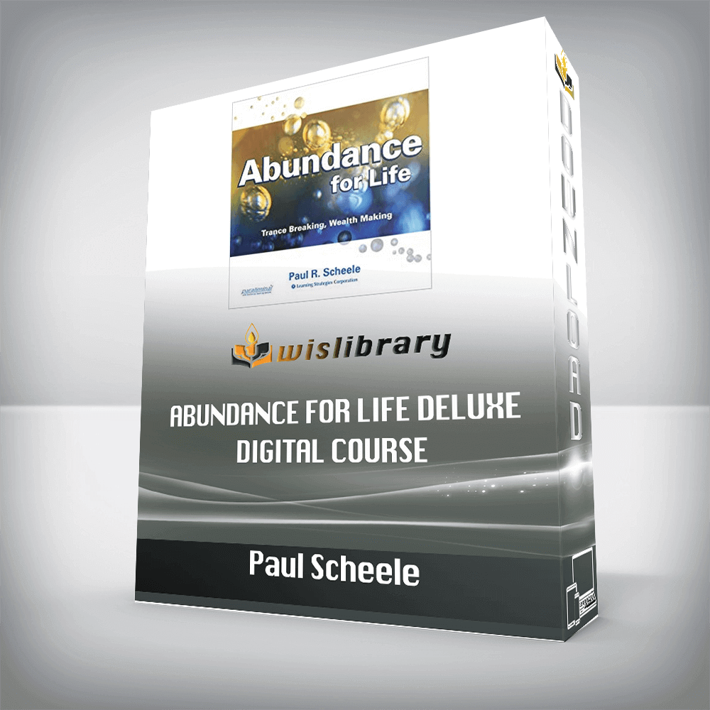 Paul Scheele – Abundance for Life Deluxe Digital Course