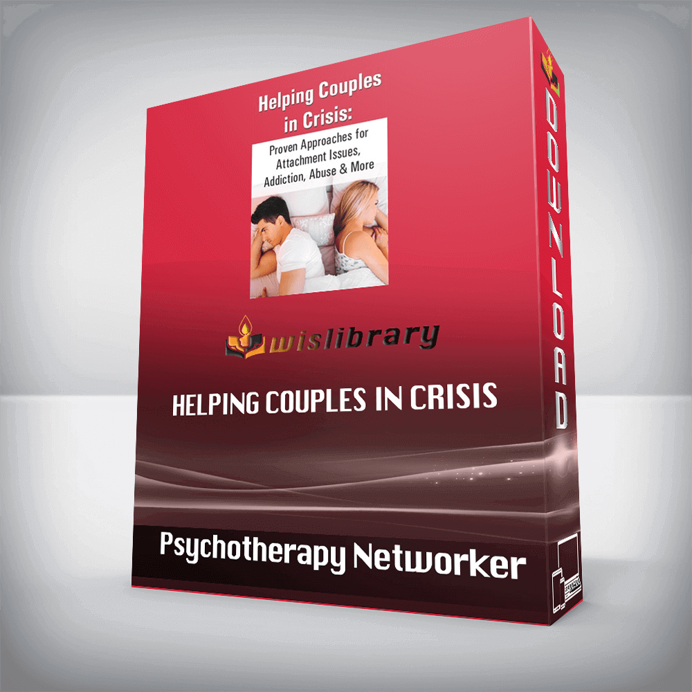 Psychotherapy Networker – Helping Couples in Crisis