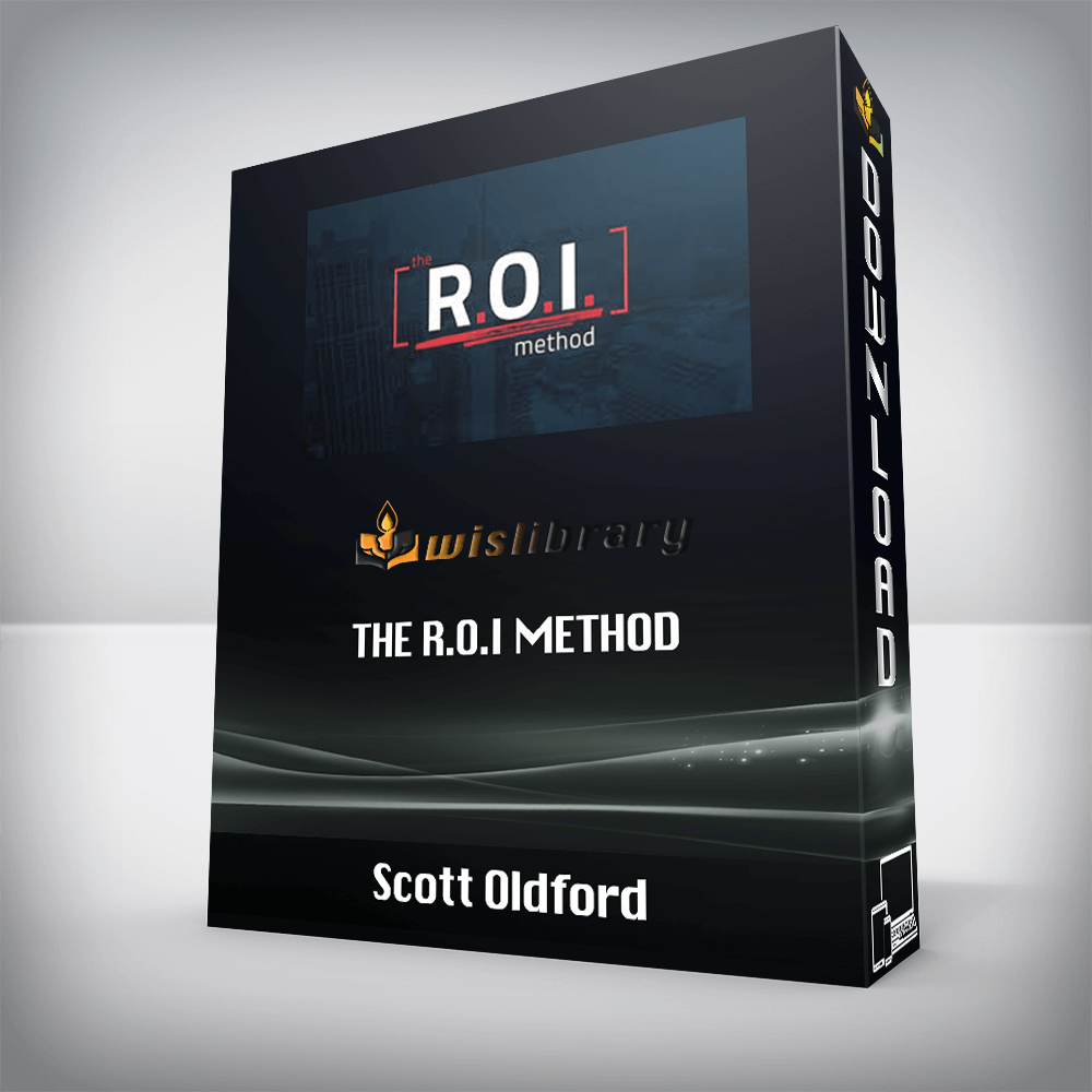 Scott Oldford – The R.O.I Method