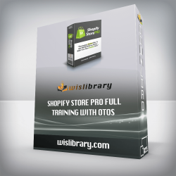 Shopify Store Pro Full Training with OTOS