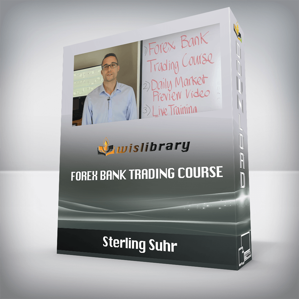 Sterling Suhr – Forex Bank Trading Course