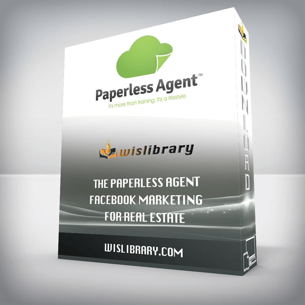 The Paperless Agent – Facebook Marketing for Real Estate