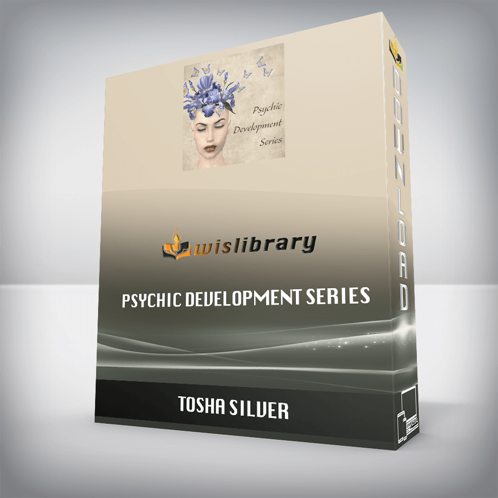 Tosha Silver – Psychic Development Series