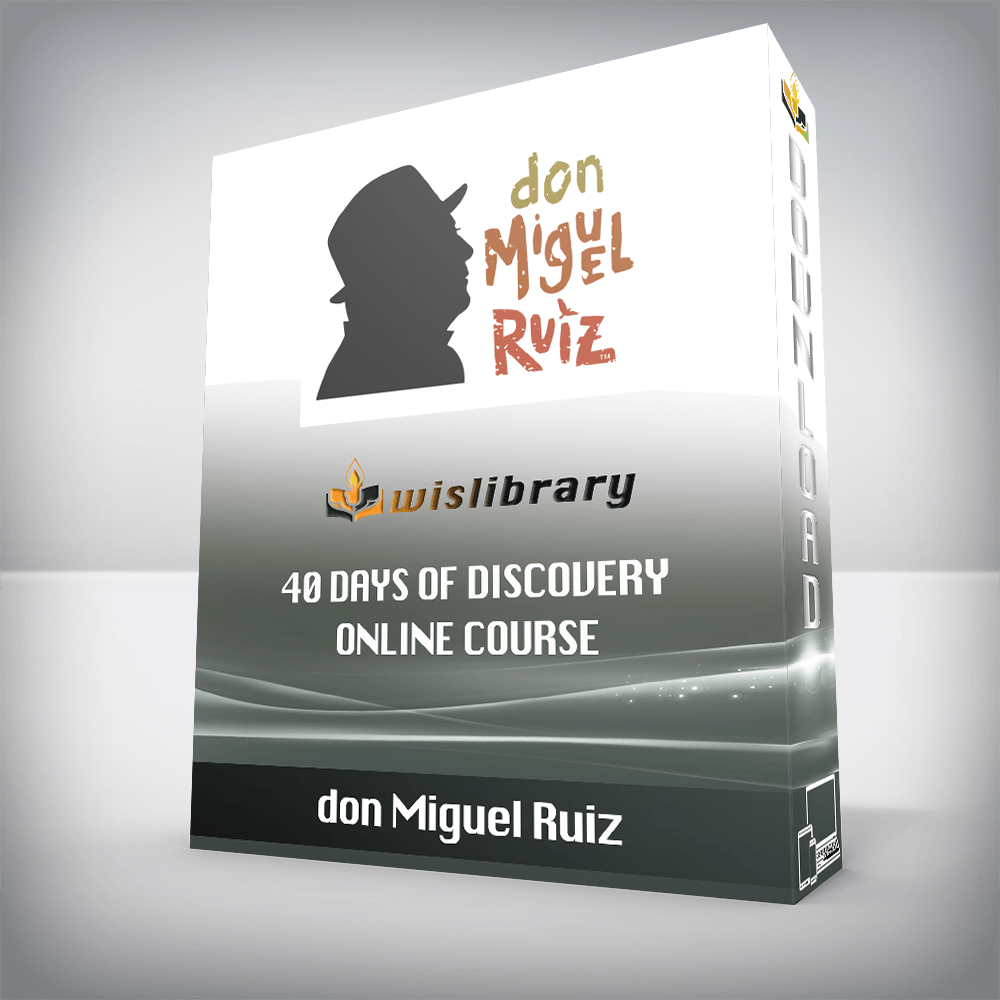 don Miguel Ruiz – 40 Days of Discovery Online Course