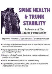 Debra Dent - Spine Health & Trunk Stability - Influence of the Thorax & Respiration