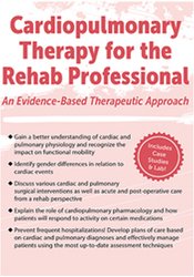 Patrick O’Connor - Cardiopulmonary Therapy for the Rehab Professional