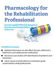 Chad C. Hensel - Pharmacology for the Rehabilitation Professional - Countering Side Effects & Dangerous Reactions to Promote Better Outcomes