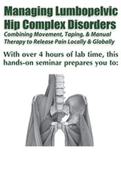 Darrell Locket - Managing Lumbopelvic Hip Complex Disorders - Combining Movement, Taping & Manual Therapy to Release Pain Locally and Globally