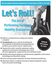 Kirsten Davin, Trisha Farmer - Let’s Roll! The Art of Performing Seating & Mobility Evaluations