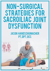 Jason Handschumacher - Non-Surgical Strategies for Sacroiliac Joint Dysfunction